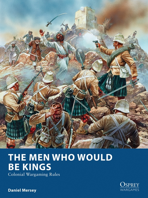 Title details for The Men Who Would Be Kings by Daniel Mersey - Available